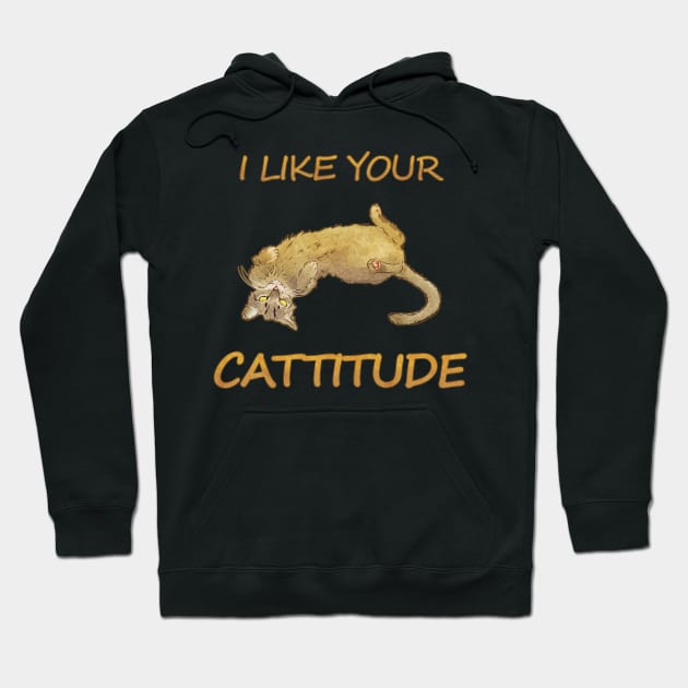 I like your cattitude Hoodie by vixfx